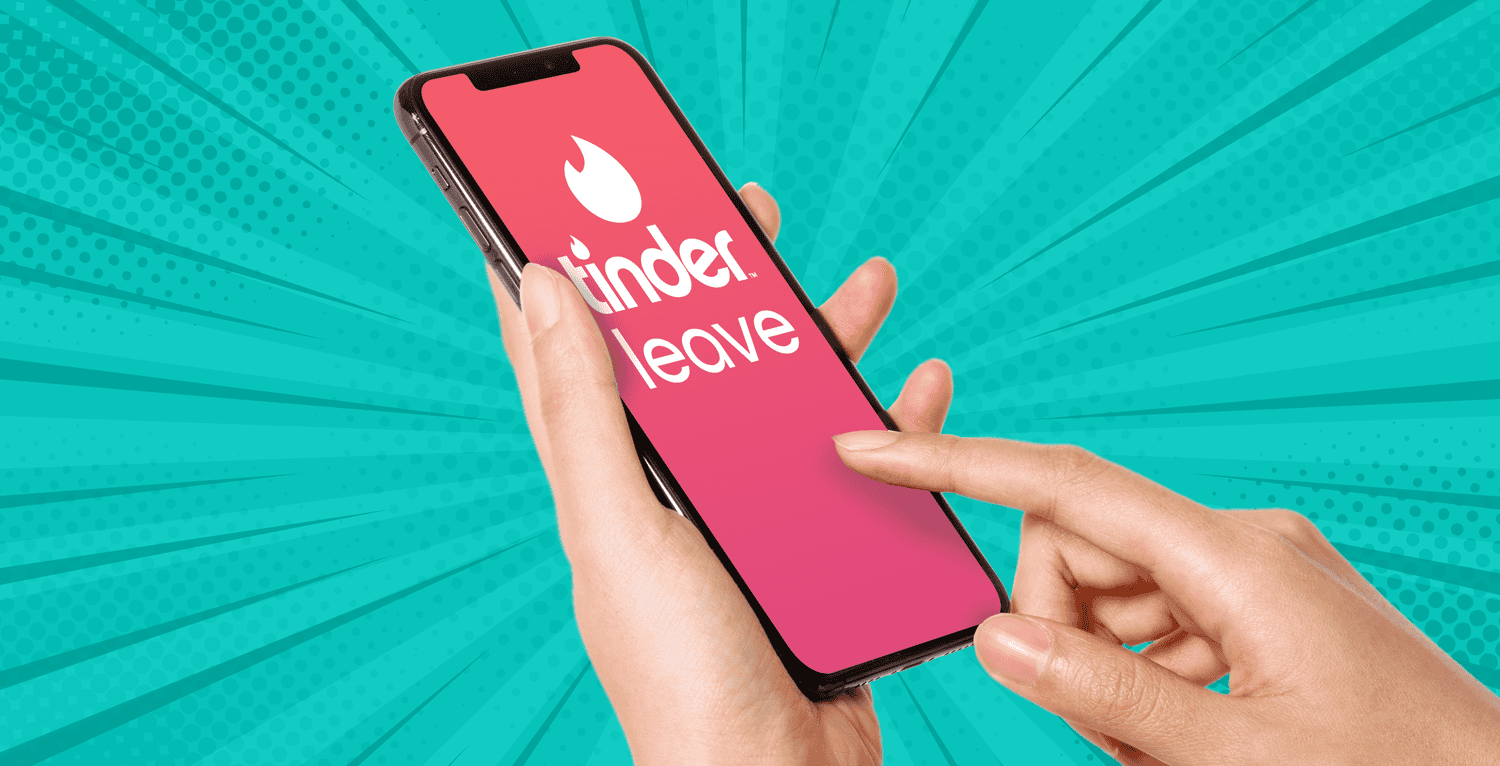 Fi Tinder Leave